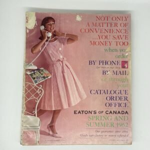Eaton's 1962 Catalogue - Spring and Summer