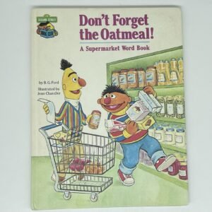 Sesame Street Book Club - Don’t Forget the Oatmeal! 1980 hardcover