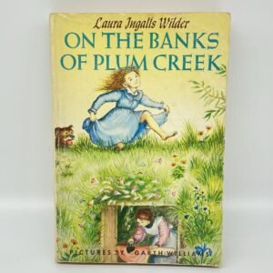 Laura Ingalls Wilder - On the Banks of Plum Creek paperback