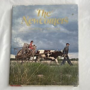 Newcomers- Inhabiting a New Land hardcover 1979 Based on the CBC Miniseries