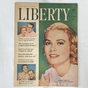 Liberty Magazine - Canadian - 1956, Oct Grace Kelly