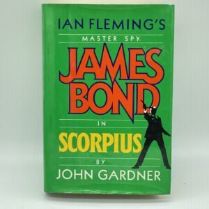 James Bond in Scorpius by John Gardner 1988 hardcover