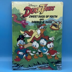 DuckTales Sweet Duck of Youth and Double-O-Duck - 1989 Hardcover