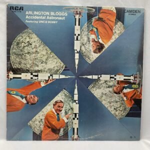 Arlington Bloggs Accidental Astronaut Featuring Uncle Bobby LP