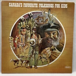 Canada’s Favourite Folksongs For Kids LP 1977