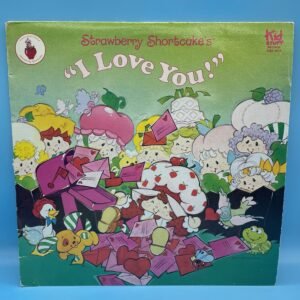 Strawberry Shortcake’s I Love You! LP 1980